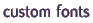 Logos and signatures converted into custom fonts